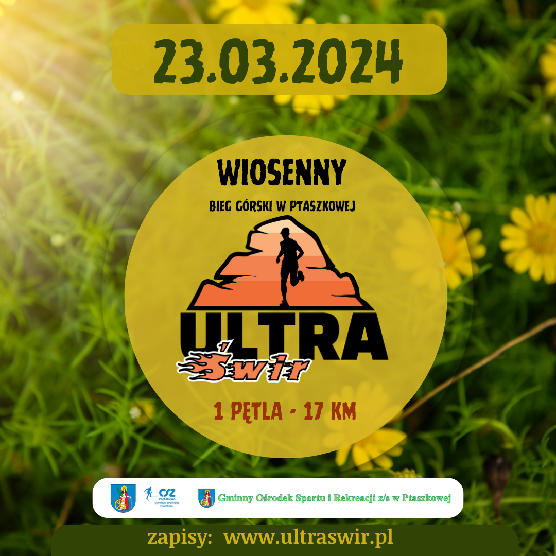Wiosenny Ultra Świr – 1 Pętla (17 km) – 23.03.2024